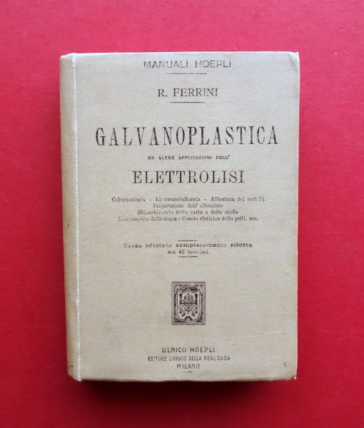 Manuale della Hoepli sulla galvanoplastica edito nel 1900